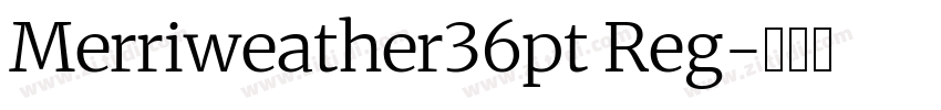 Merriweather36pt Reg字体转换